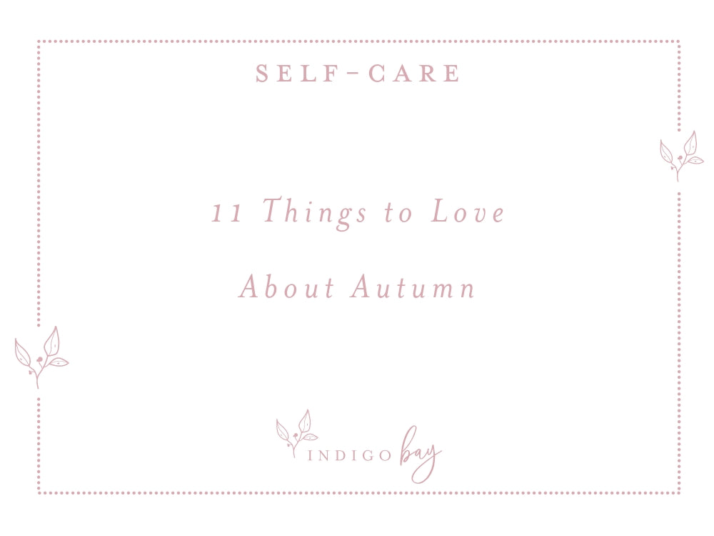 11 Things to Love about Autumn