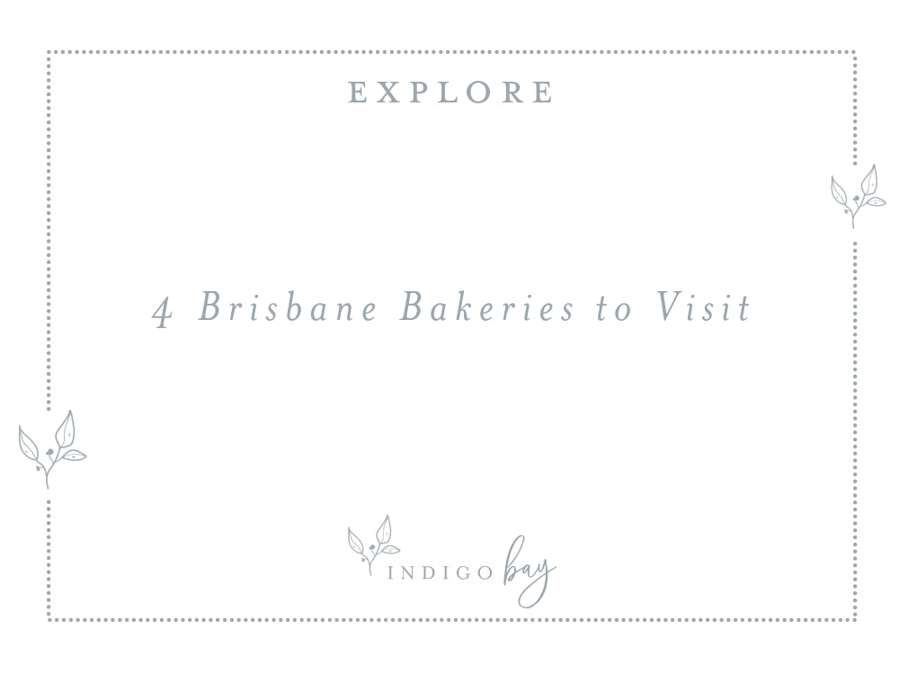4 Brisbane Bakeries to Visit