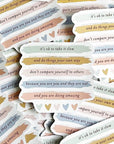 Sticker - it's ok to take it slow and do things your own way don't compare yourselves to others because you are you and they are not and you are doing amazing in pastels with hearts