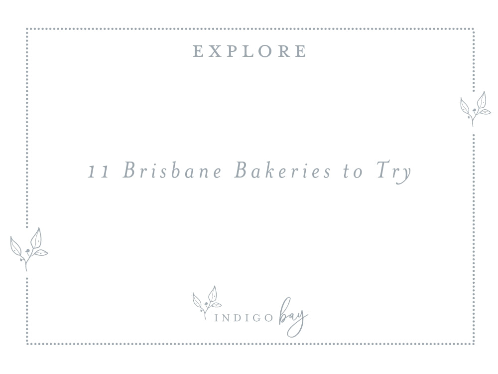 11 Brisbane Bakeries to Try