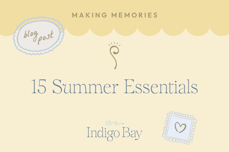 15 Summer Essentials Indigo Bay Blog Post