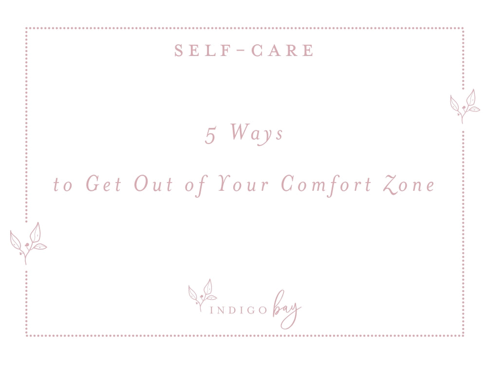 5 Ways to Get Out of Your Comfort Zone | Indigo Bay Blog Article