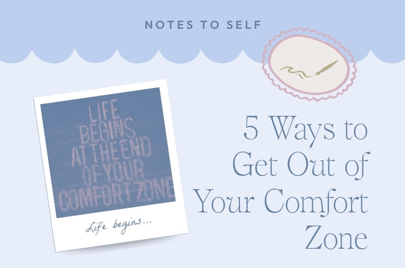 5 ways to get out of your comfort zone. Indigo Bay blog post.