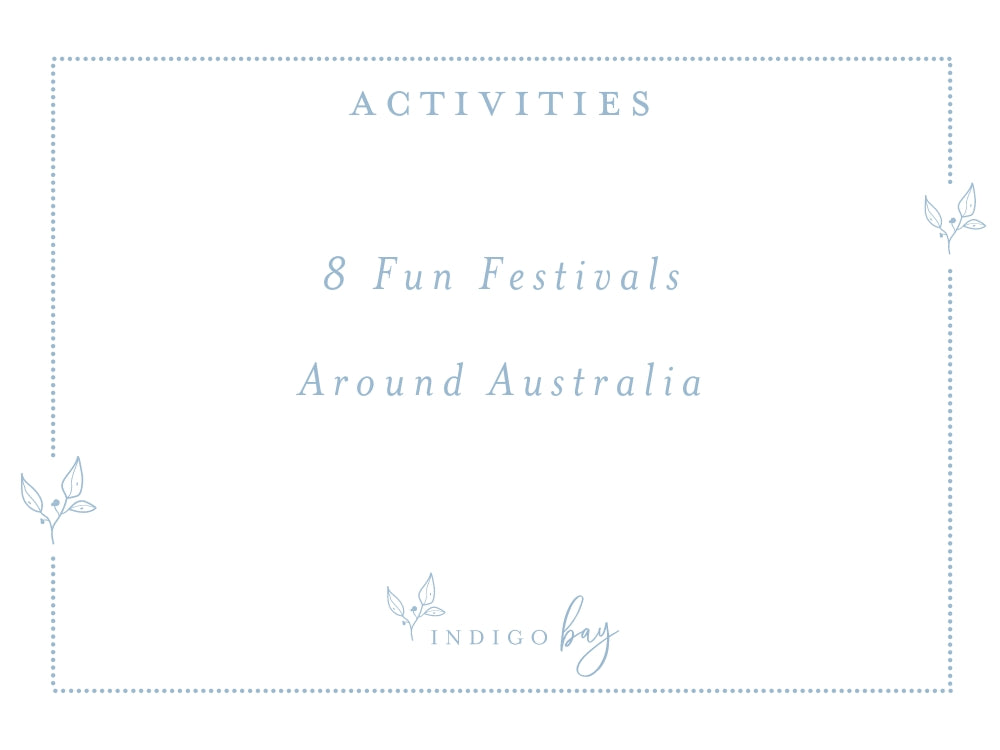 8 Fun Festivals Around Australia | Indigo Bay blog article