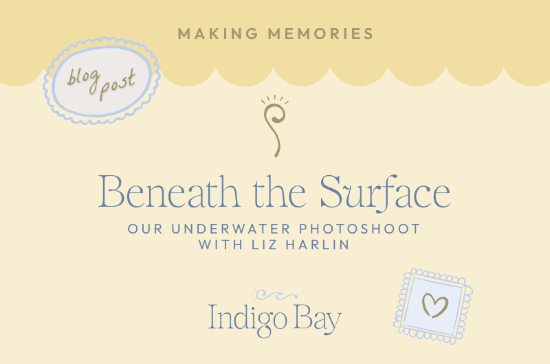 Beneath the Surface Our Underwater Photoshoot with Liz Harlin Indigo Bay Blog Post