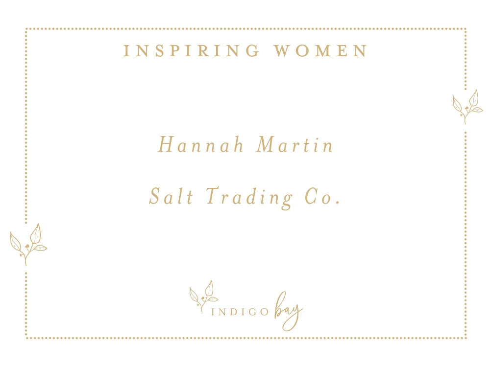 Inspiring Women Interview with local Sunshine Coast business woman Hannah Martin from Salt Trading Co | Indigo Bay blog article