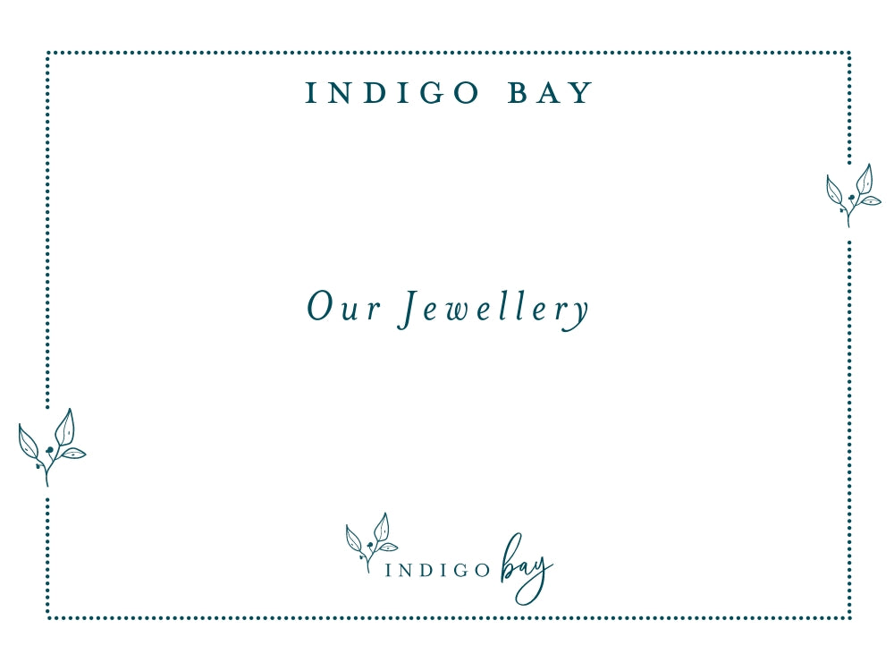 Our Jewellery | Indigo Bay blog article