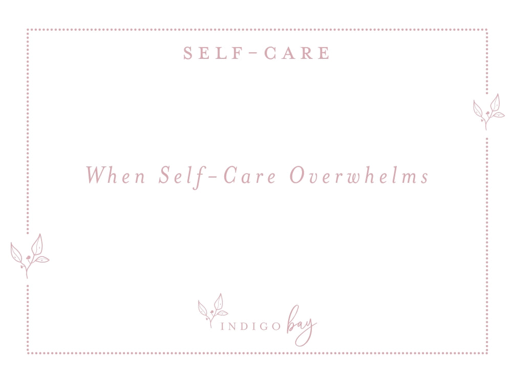 When Self-Care Overwhelms
