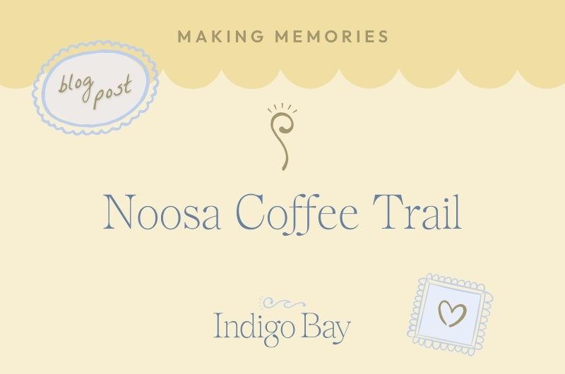 Noosa coffee trail. Indigo Bay blog post