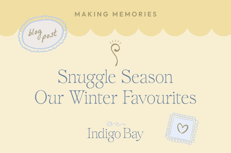 Snuggle Season Our Winter Favourites Indigo Bay Blog Post