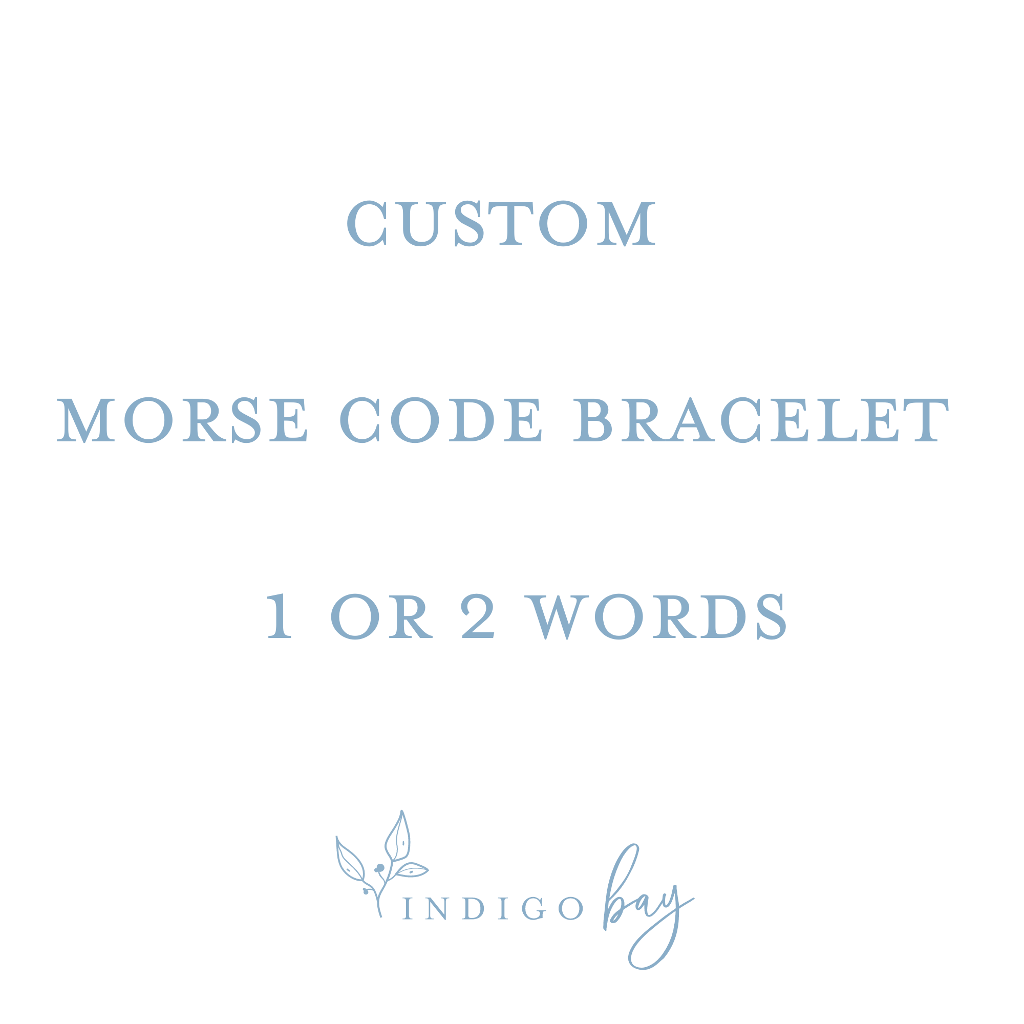 Custom Morse Code Bracelet with 1 or 2 words - you choose the word